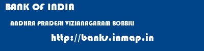 BANK OF INDIA  ANDHRA PRADESH VIZIANAGARAM BOBBILI   banks information 